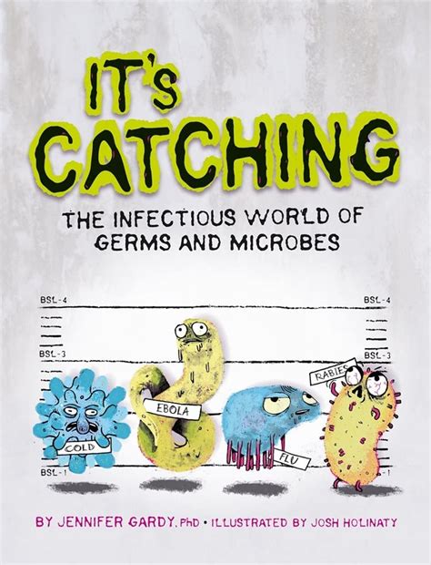 its catching the infectious world of germs and microbes Doc