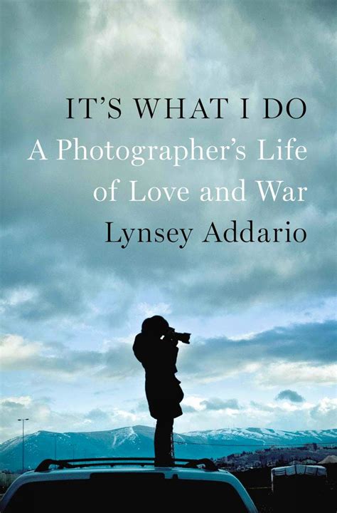 its what i do a photographers life of love and war Epub