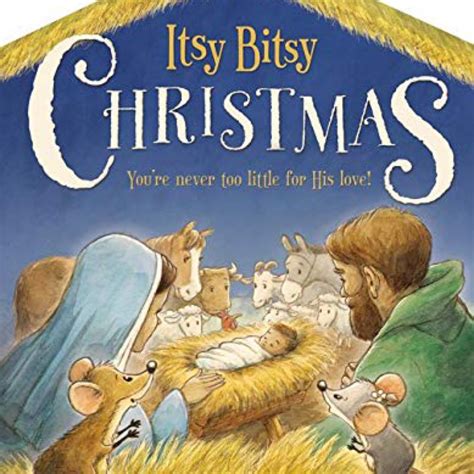 itsy bitsy christmas youre never too little for his love PDF