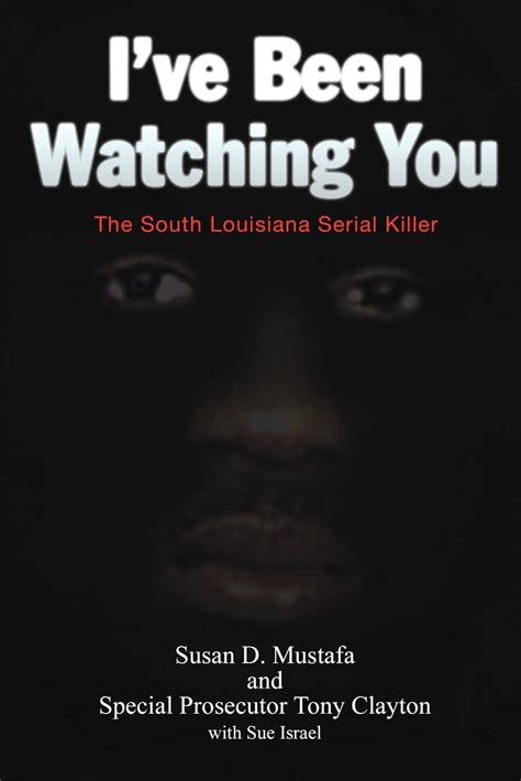 ive been watching you the south louisiana serial killer PDF