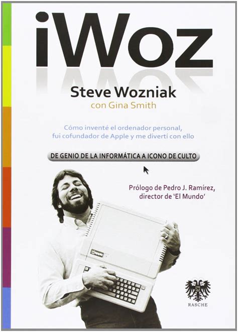 iwoz steve wozniak de genio de la informatica a icono de culto Epub