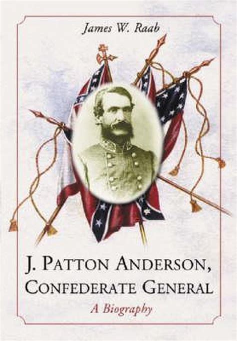 j patton anderson confederate general a biography Doc