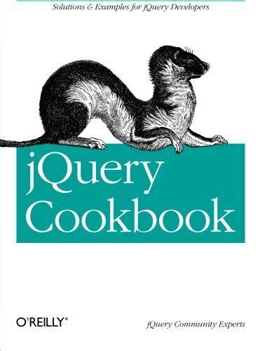 jQuery Cookbook: Solutions & Examples for jQuery Developers (Animal Guid PDF