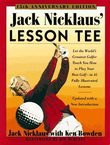 jack nicklaus lesson tee 15th anniversary edition Kindle Editon