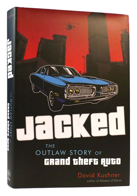 jacked the outlaw story of grand theft auto PDF