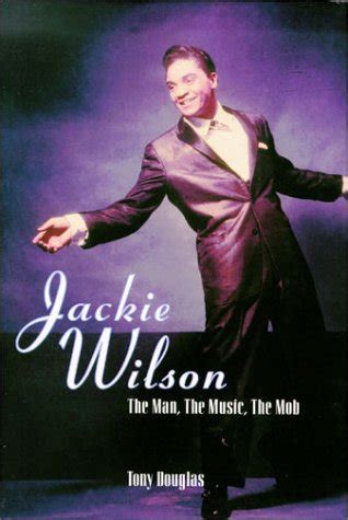 jackie wilson the man the music the mob Doc