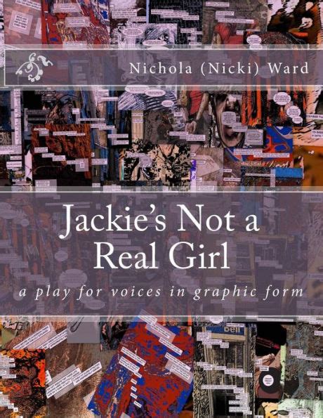 jackies not a real girl a play for voices in graphic form Reader