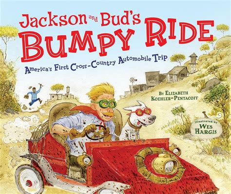 jackson and buds bumpy ride americas first cross country automobile trip PDF