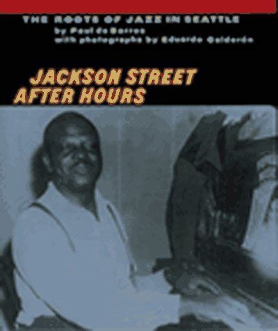 jackson street after hours the roots of jazz in seattle Doc