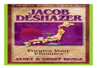 jacob deshazer forgive your enemies christian heroes then and now Reader