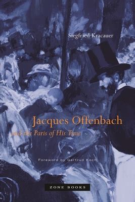 jacques offenbach and the paris of his time Doc