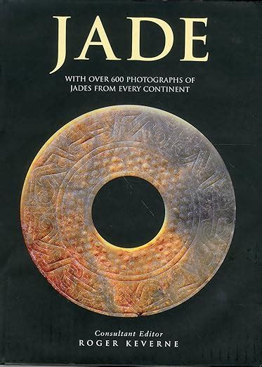 jade with over 600 photographs of jades from every continent Epub