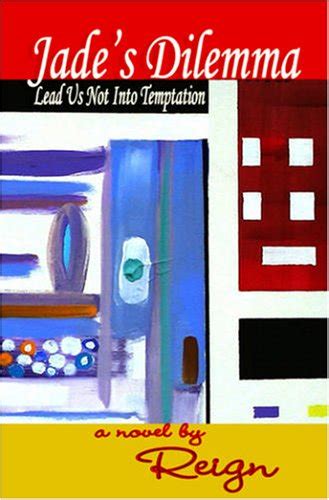 jades dilemma lead us not into temptation dilemmas series book 2 Reader