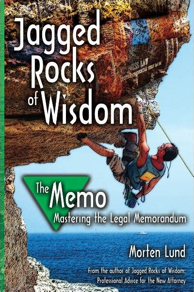 jagged rocks of wisdom the memo mastering the legal memorandum Kindle Editon