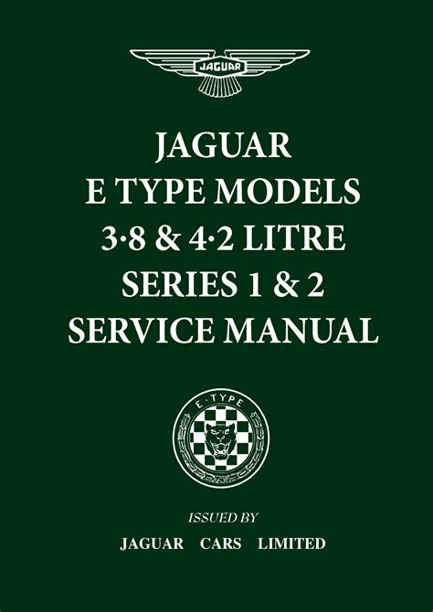 jaguar e type 3 8 and 4 2 litre series 1 and 2 service manual official workshop manuals PDF