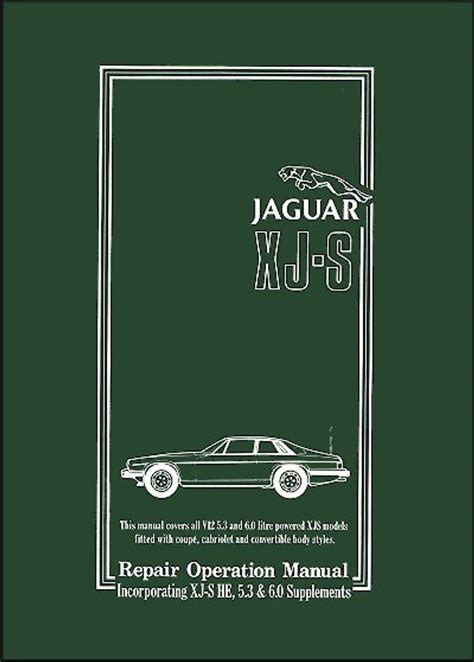 jaguar xj s 5 3 v12 and 6 0 v12 repair operation manual xj s he supp official workshop manuals PDF