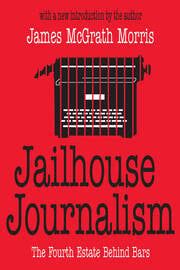 jailhouse journalism the fourth estate behind bars Reader