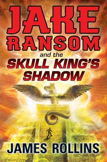 jake ransom and the skull kings shadow james rollins Reader