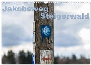 jakobsweg steigerwald wandkalender 2016 quer Reader