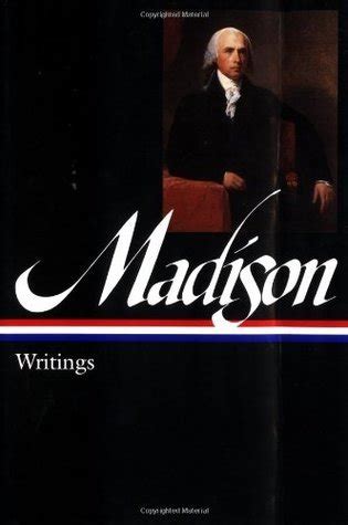 james madison writings writings 1772 1836 library of america Epub