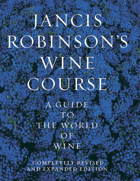 jancis robinsons wine course a guide to the world of wine PDF