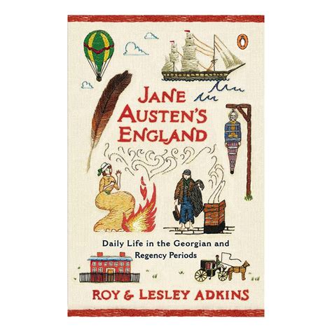 jane austens england daily life in the georgian and regency periods PDF