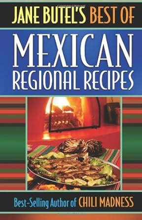 jane butels best of mexican regional recipes Kindle Editon
