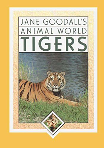 jane goodalls animal world tigers Reader