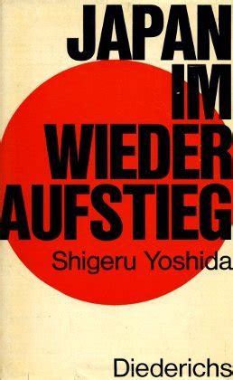 japan im wiederaufstieg die yoshida memoiren Doc