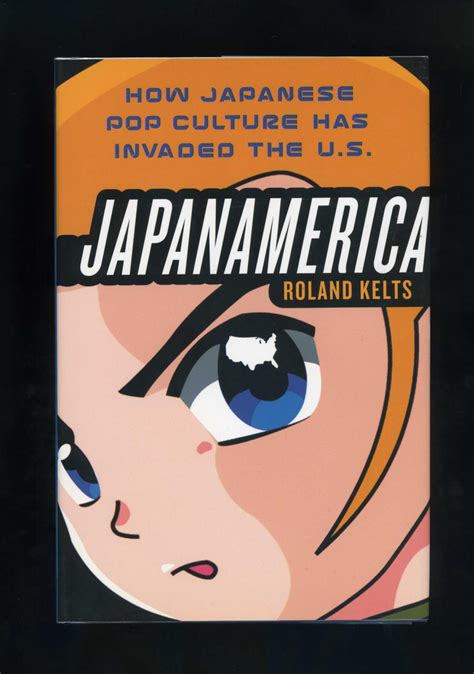 japanamerica how japanese pop culture has invaded the u s Reader