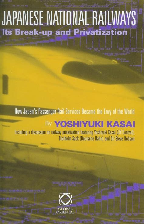 japanese national railways its break up and privatization Kindle Editon