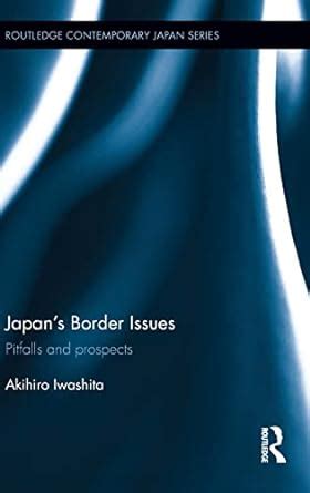 japans border issues prospects contemporary PDF