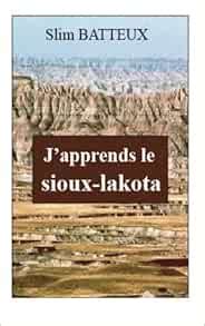 japprends le sioux lakota french edition Kindle Editon