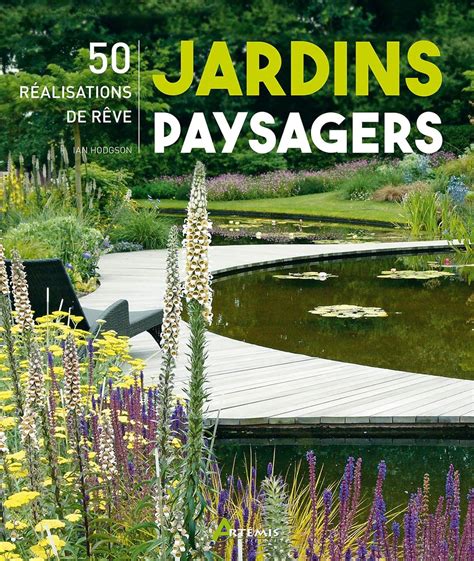 jardins paysagers 50 realisations reves Doc