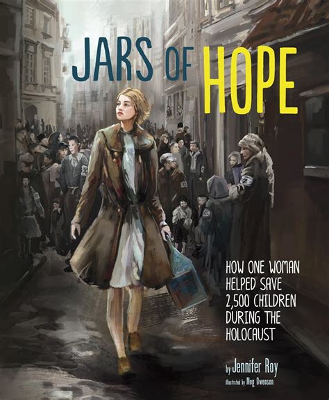 jars of hope how one woman helped save 2 500 children during the holocaust encounter narrative nonfiction picture Epub