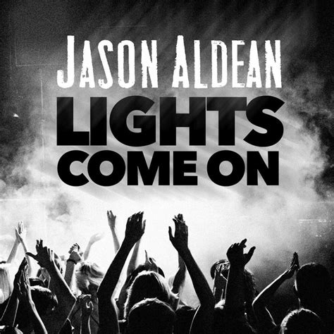 jason aldean lights come on