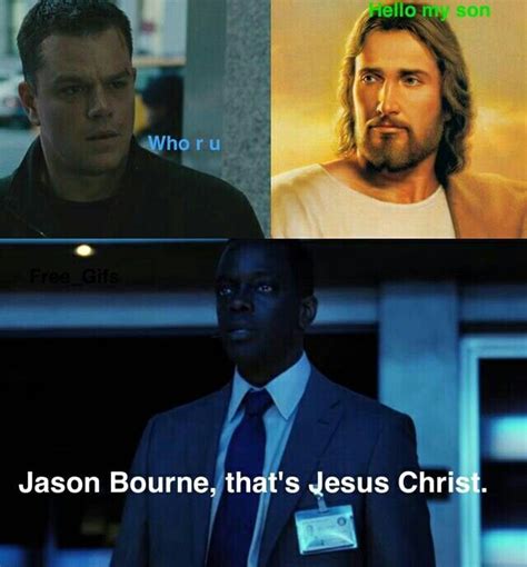 jason bourne it's jesus christ