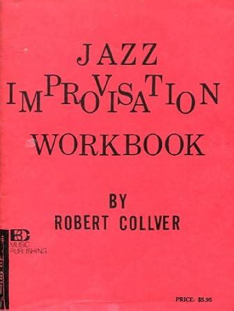 jazz improvisation workbook for class or private instruction Doc