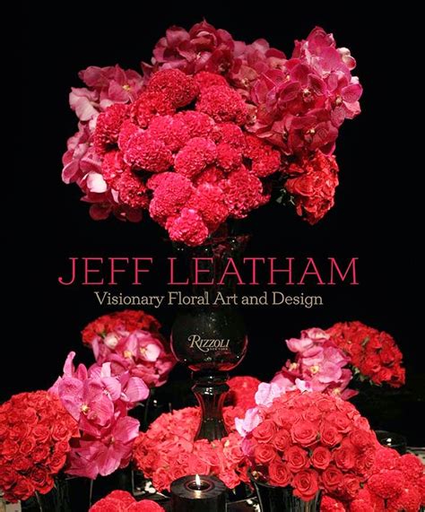 jeff leatham visionary floral art and design Reader