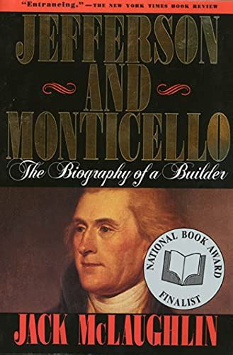 jefferson and monticello the biography of a builder Kindle Editon