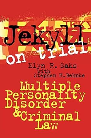 jekyll on trial multiple personality disorder and criminal law Kindle Editon