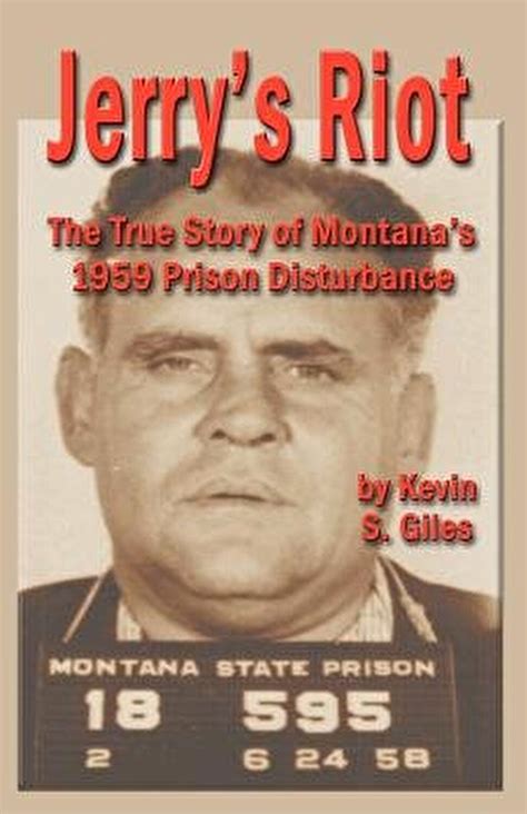 jerrys riot the true story of montanas 1959 prison disturbance Kindle Editon