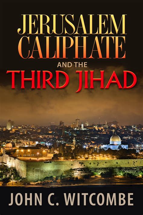 jerusalem caliphate and the third jihad Kindle Editon