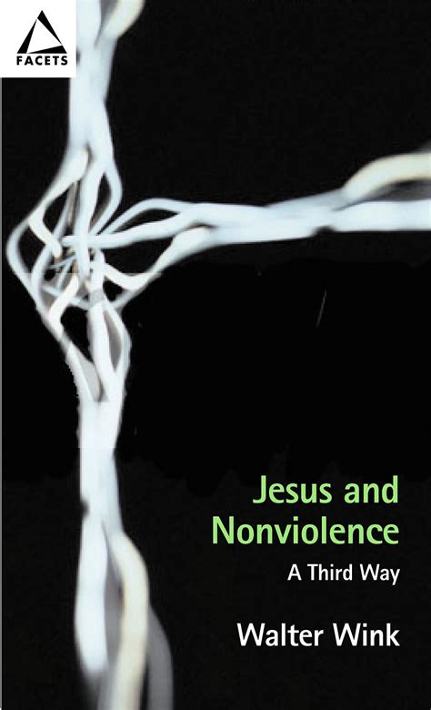 jesus and nonviolence a third way facets Epub