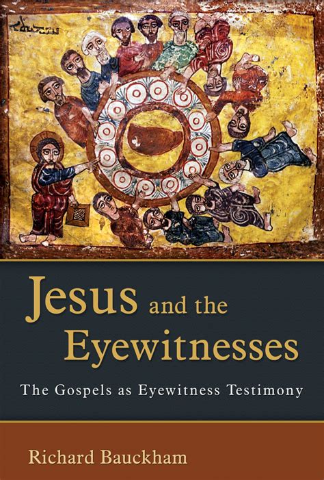 jesus and the eyewitnesses the gospels as eyewitness testimony Epub