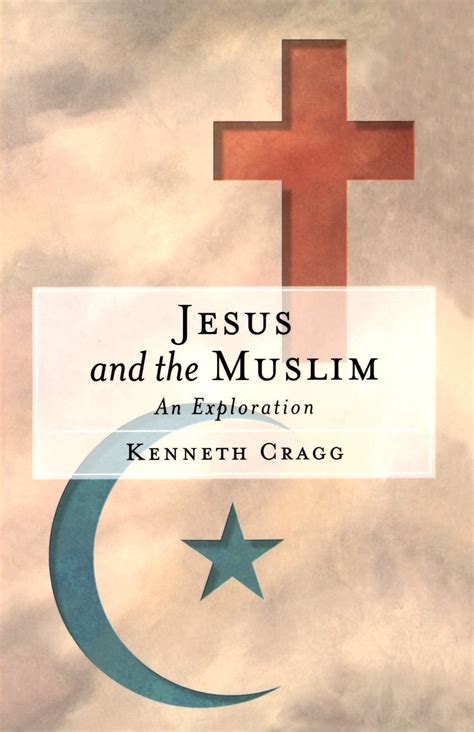 jesus and the muslim an exploration Kindle Editon