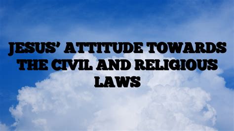 jesus attitude towards the law jesus attitude towards the law PDF