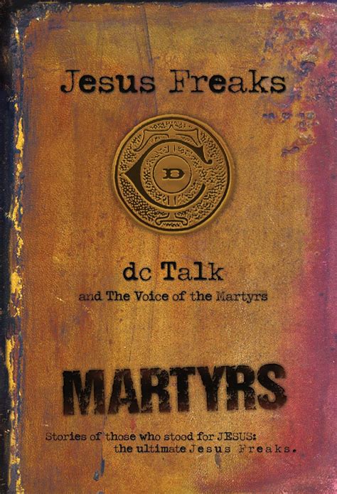 jesus freaks martyrs stories of those who stood for jesus the ultimate jesus freaks PDF