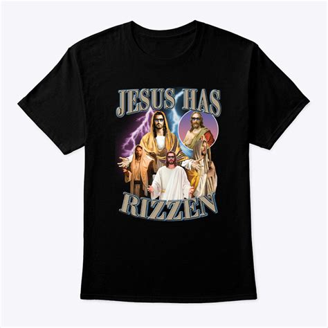 jesus has rizzen shirt