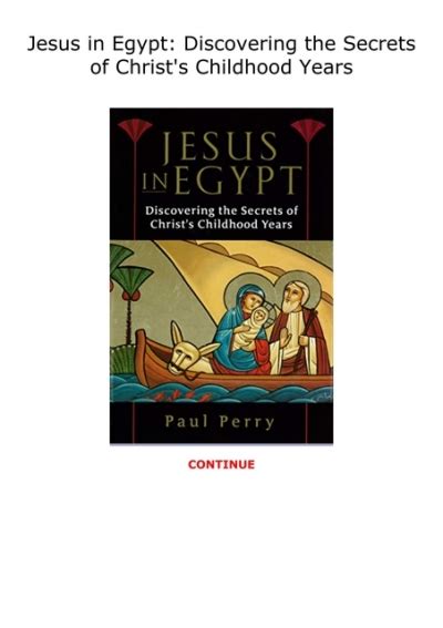 jesus in egypt discovering the secrets of christs childhood years Epub